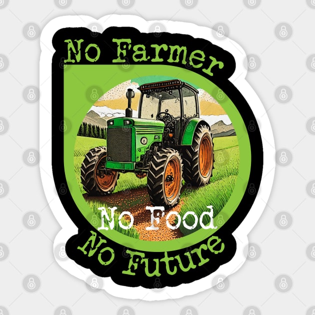 No Farmer, No Food, No Future Sticker by FehuMarcinArt